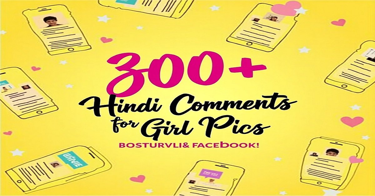 300+ Hindi Comments for Girl Pics on Instagram & Facebook